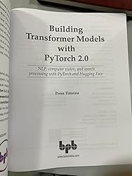Building Transformer Models with PyTorch 2.0: NLP, computer vision, and ...