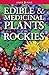 Edible and Medicinal Plants of the Rockies by Linda J. Kershaw (2000-05-19)