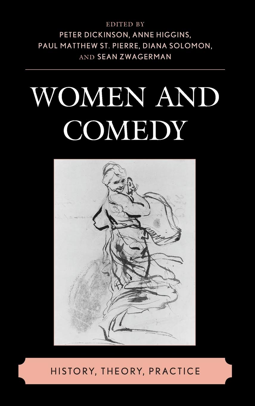 Women and Comedy: History, Theory, Practice