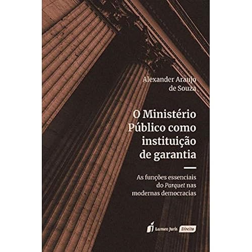 Ministério Público Como Instituição De Garantia, O - 2020