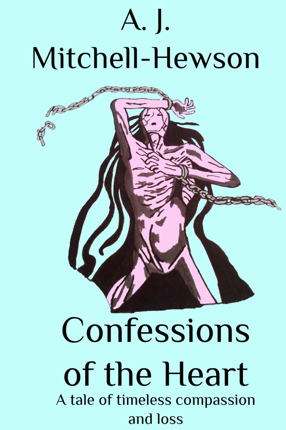 Confessions of the Heart: A tale of timeless compassion and loss: Volume 2 (Troubled Minds)