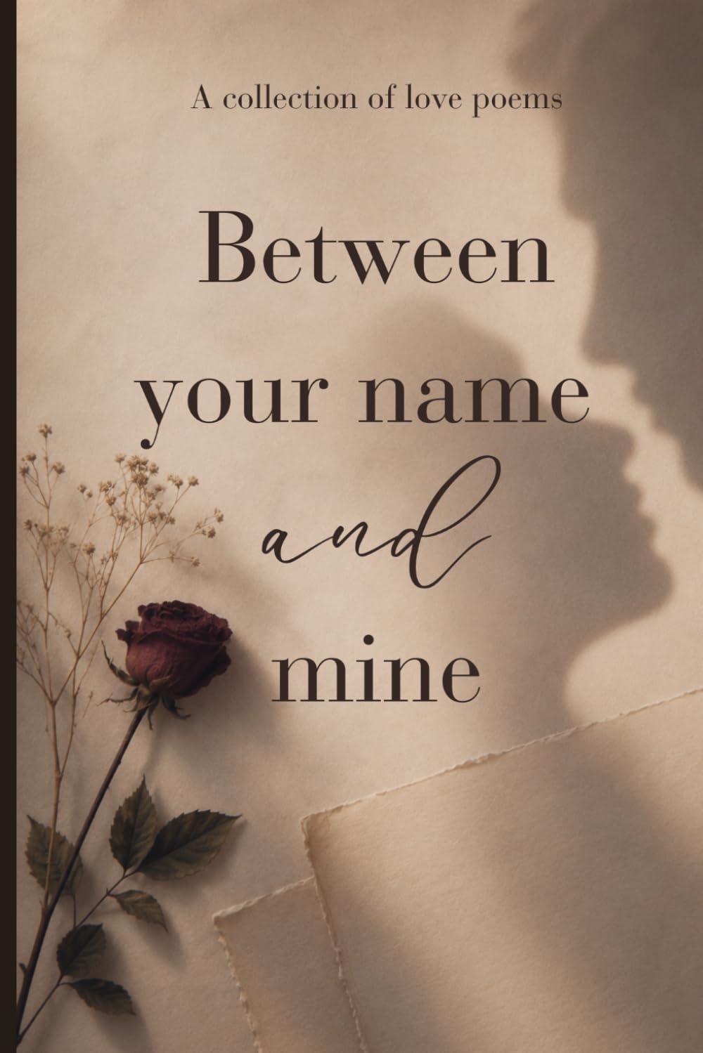 Between your name and mine (Where love stays)