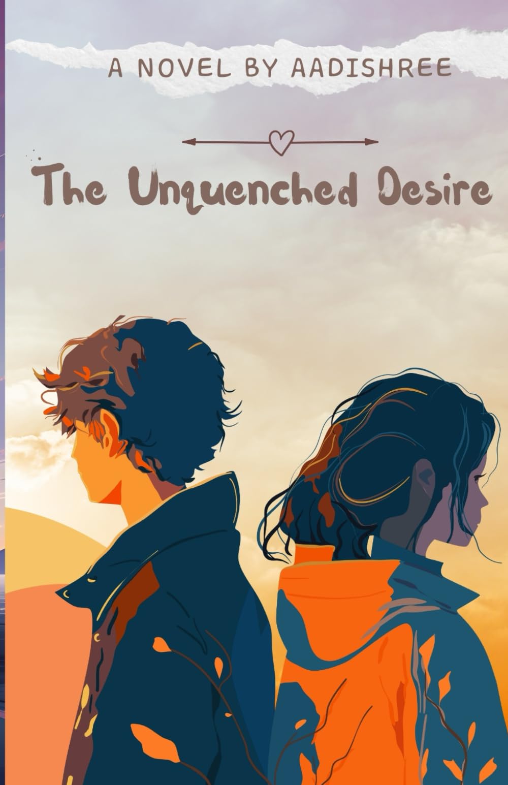 The Unquenched Desire: A story not of the body, but of the soul’s unquenched desire