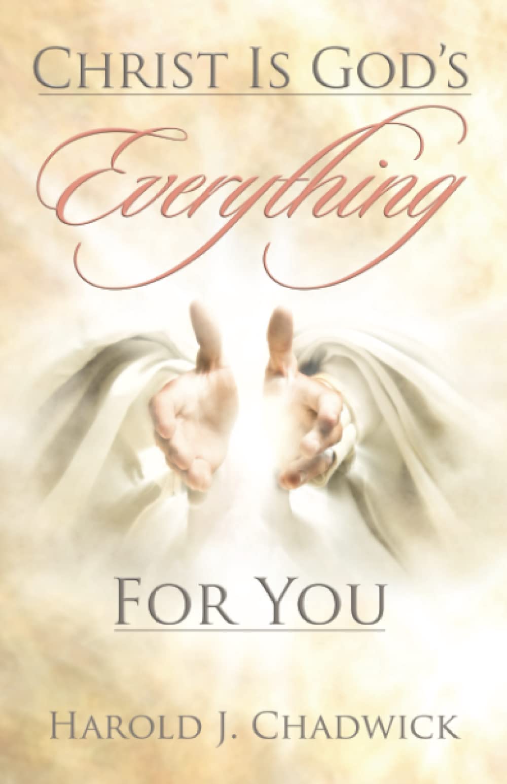 Christ Is God's Everything for You