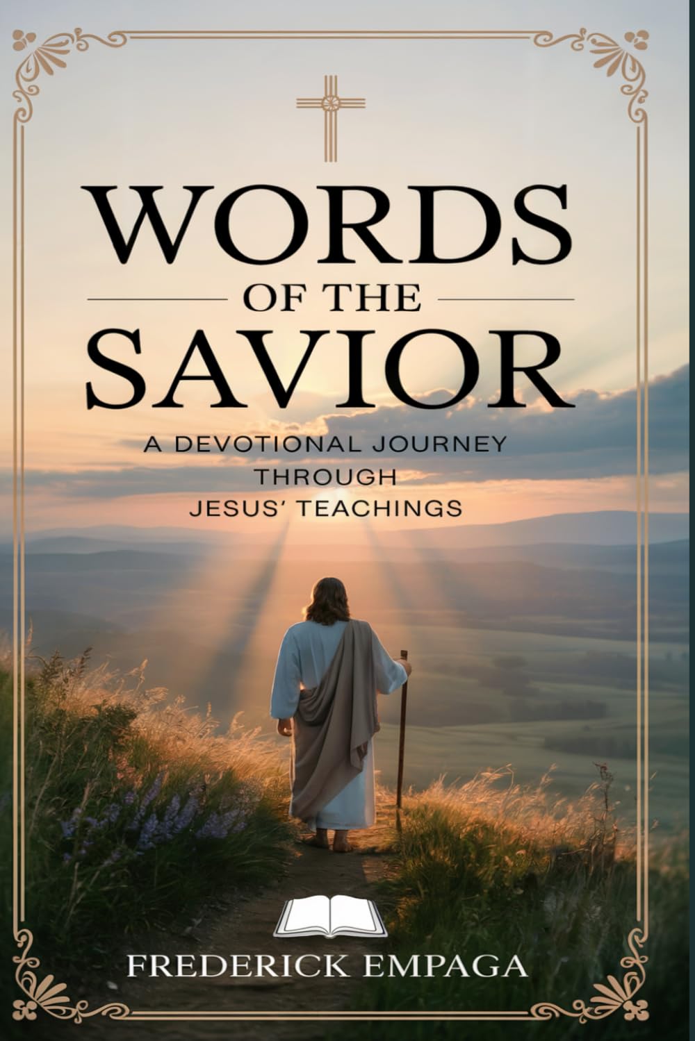 Words of the Savior: A Devotional Journey through Jesus’ Teachings