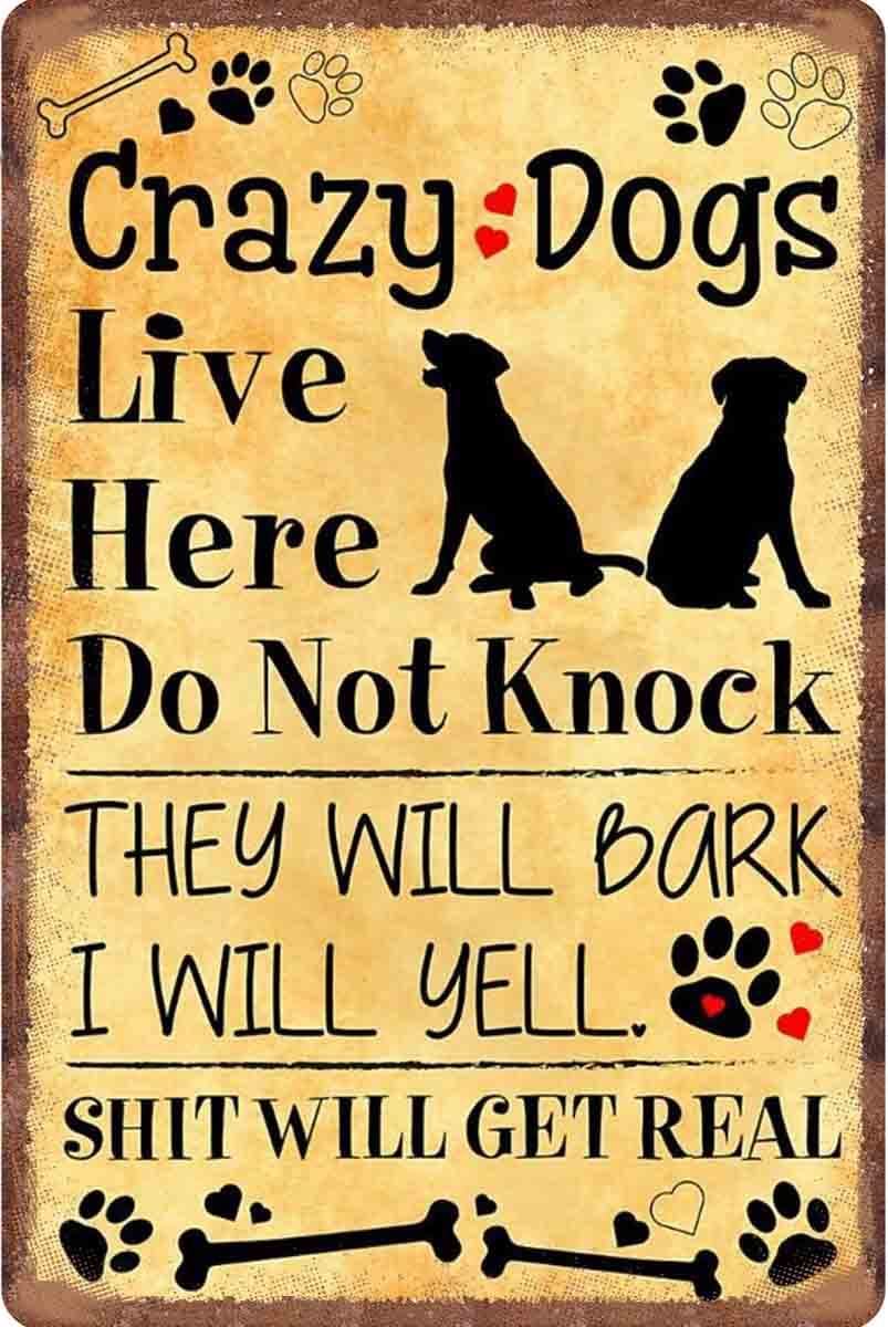 Amazon.com: Crazy dogs live here Do Not Knock They Will Bark Shit