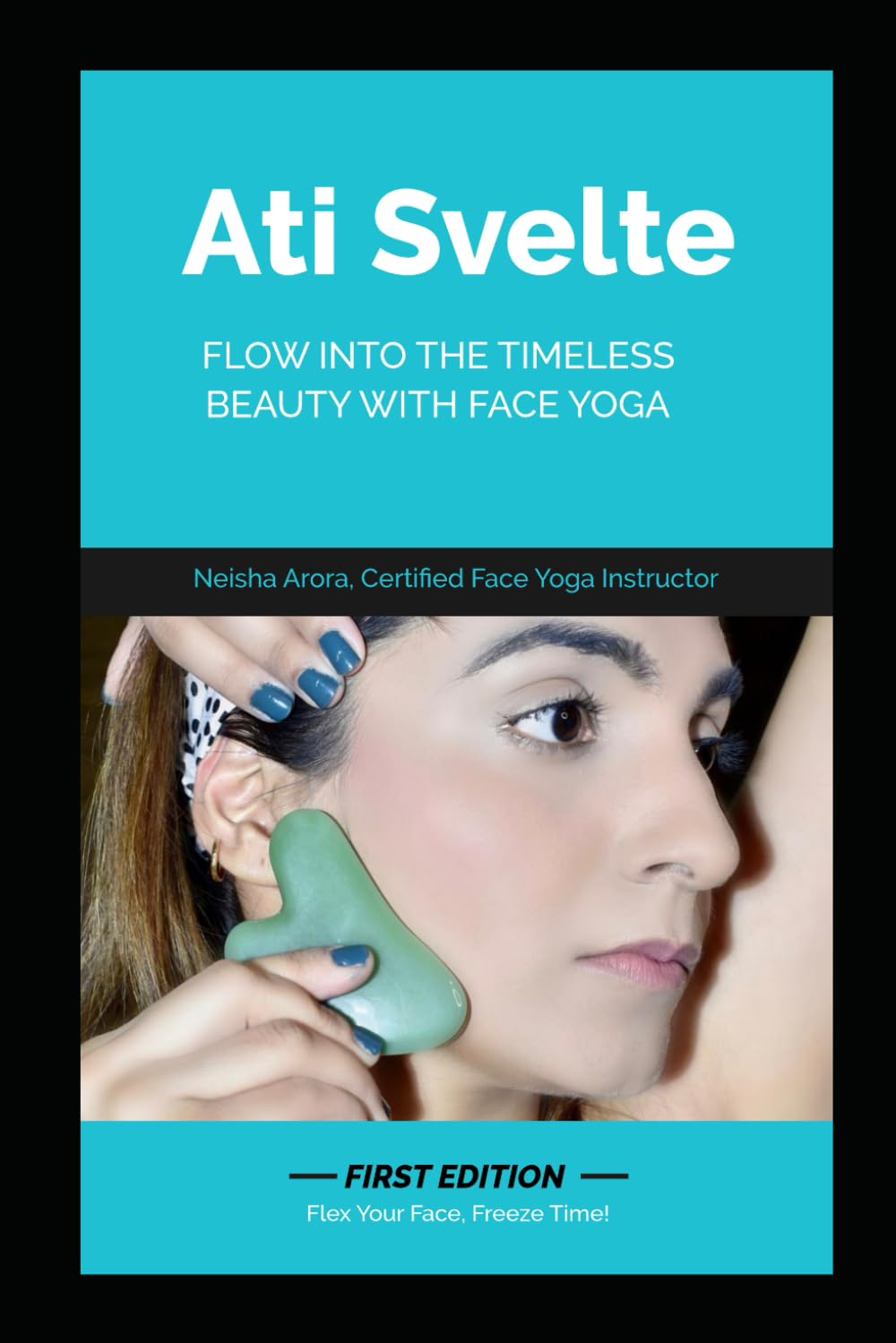ATI SVELTE: FLOW INTO THE TIMELESS BEAUTY WITH FACE YOGA