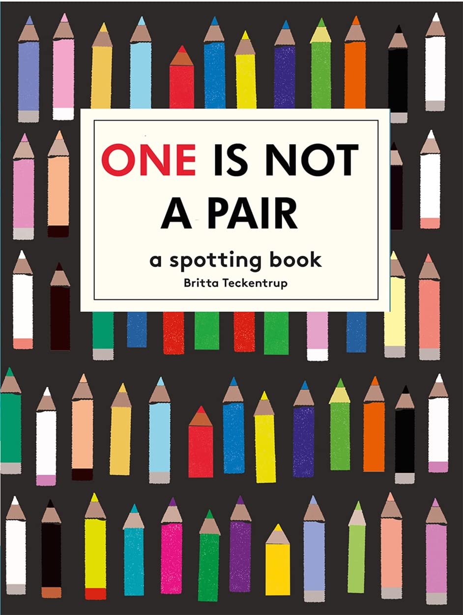 One is Not a Pair A spotting book Britta Teckentrup
