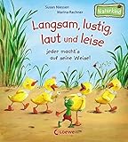 Langsam, lustig, laut und leise - jeder macht's auf seine Weise!: Bilderbuch für Kinder ab 2 Jahre Langsam, lustig, laut und leise - jeder macht's auf seine Weise!: Bilderbuch für Kinder ab 2 Jahre