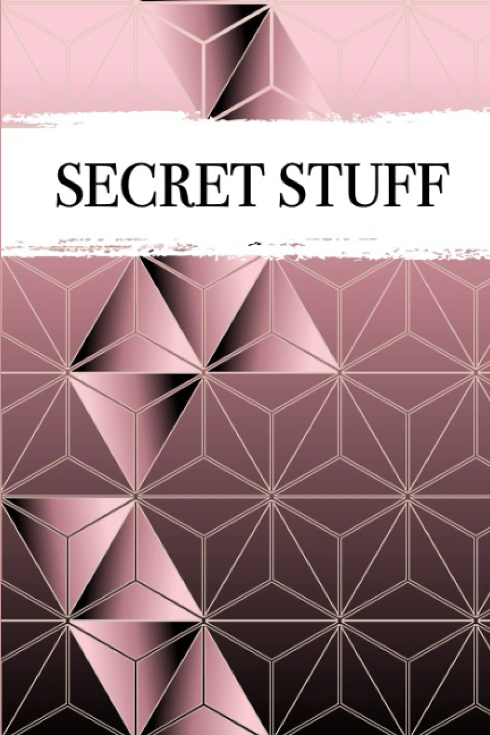 Secret Stuff (Secret Stuff Notebooks)