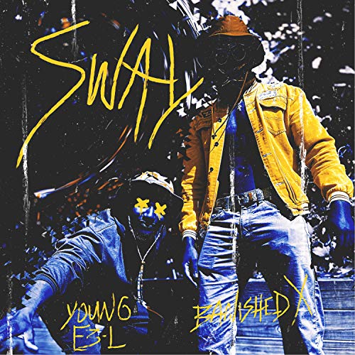 Sway (feat. Young E3-L) [Explicit]