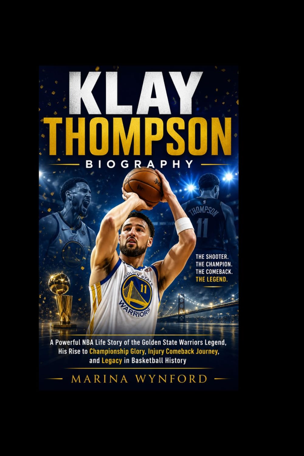 Klay Thompson Biography: A Powerful NBA Life Story of the Golden State Warriors Legend, His Rise to Championship Glory, Injury Comeback Journey, and Legacy in Basketball History