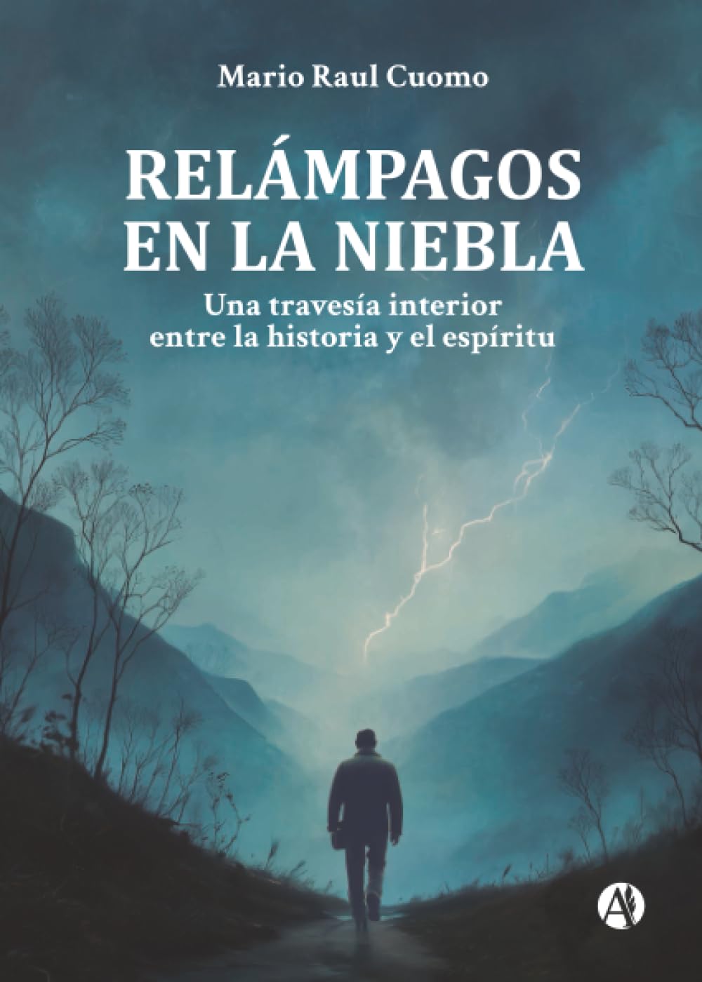 Relámpagos en la niebla: Una travesía interior entre la historia y el espíritu