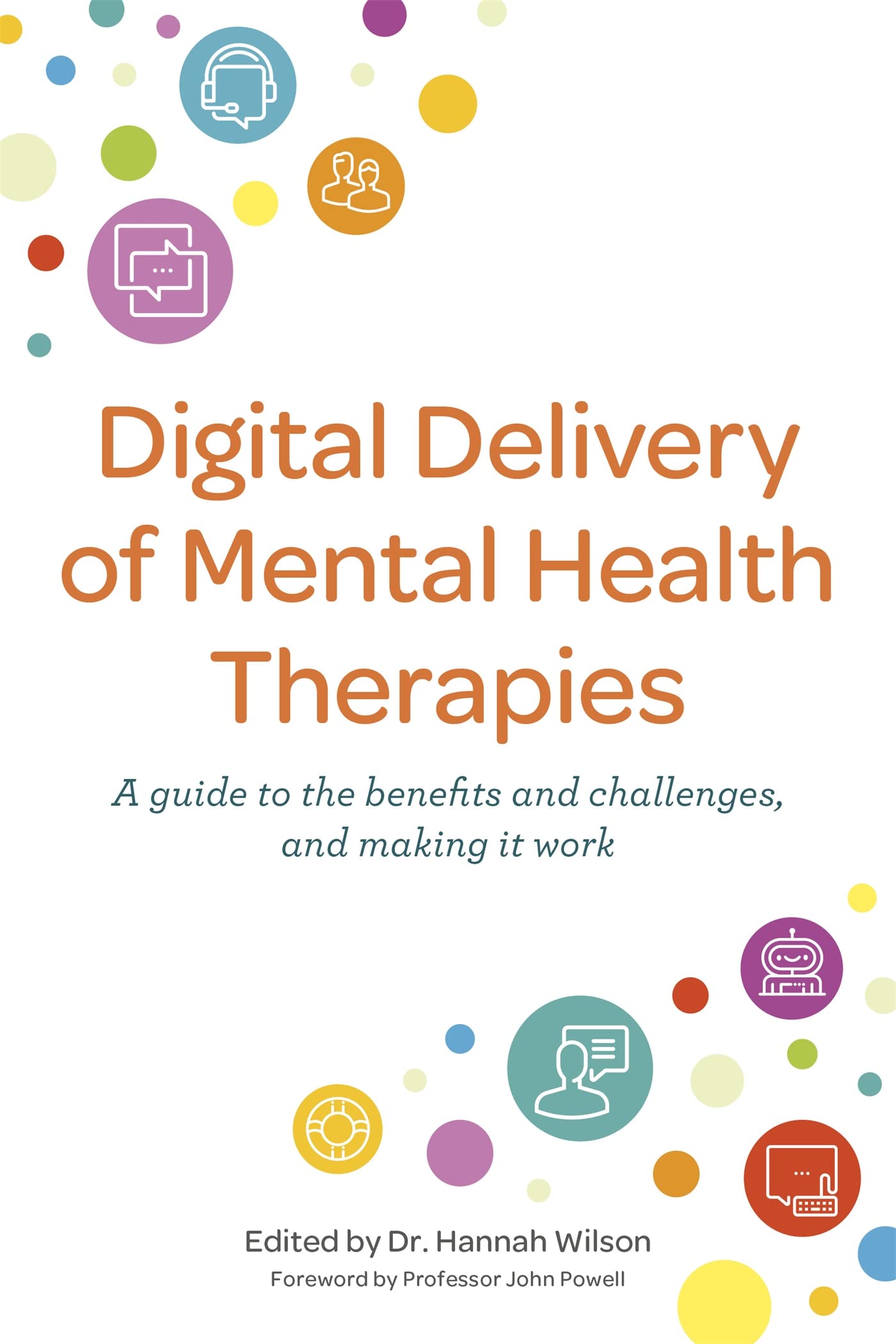 Digital Delivery of Mental Health Therapies by Hannah Wilson (Paperback Book)