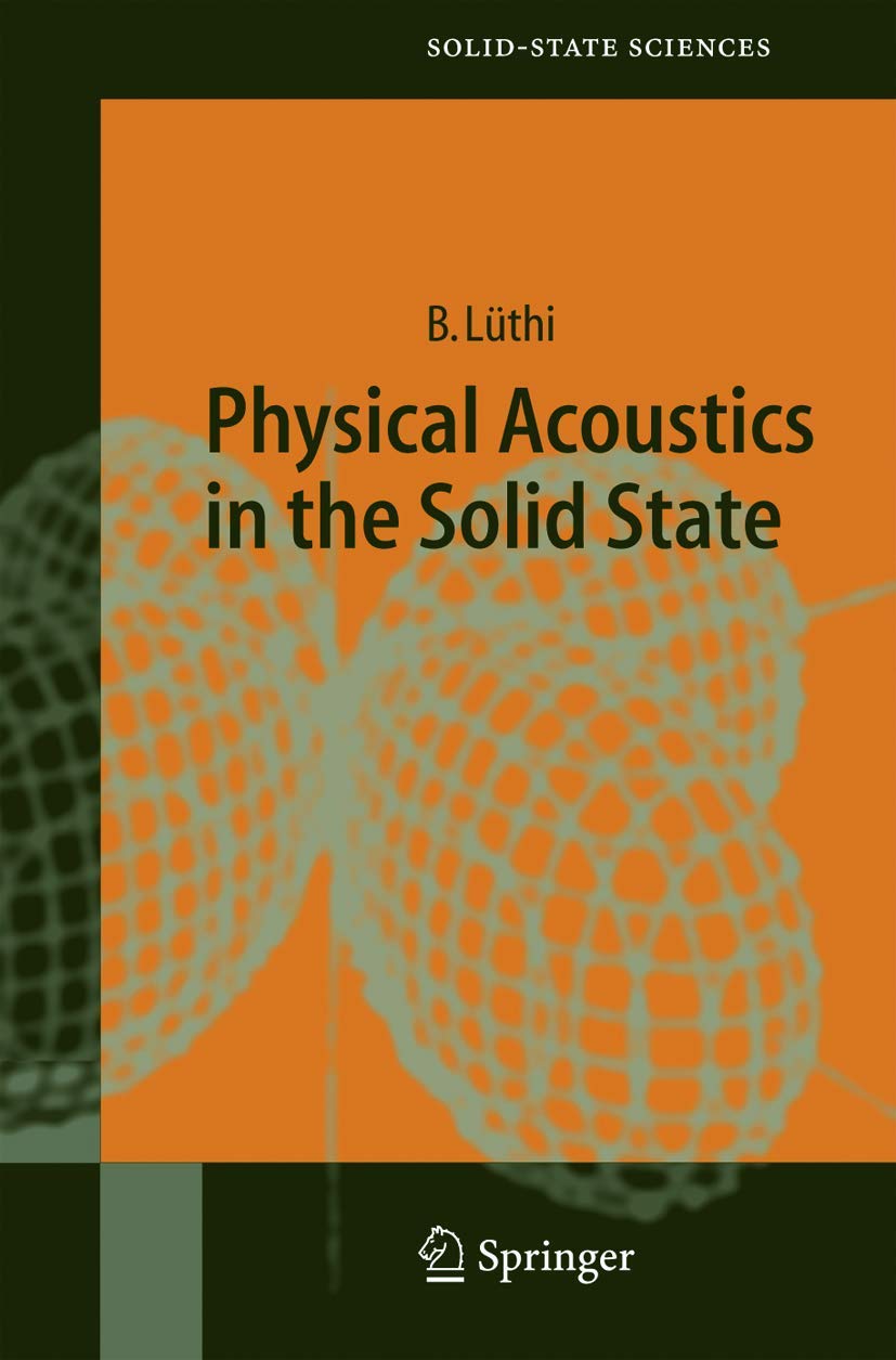 Physical Acoustics in the Solid State: 148 (Springer Series in Solid-State Sciences)