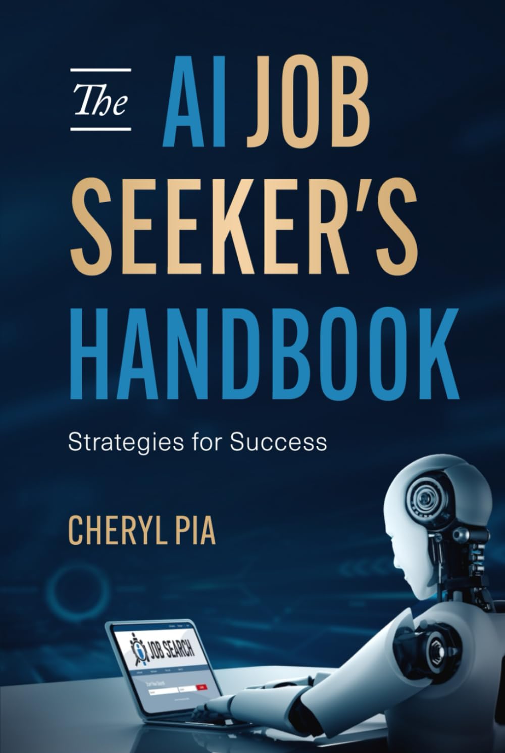 The AI Job Seeker's Handbook: Strategies for Success