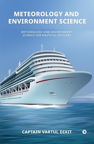 Meteorology and Environment Science : Meteorology and Environment Science for Nautical Officers