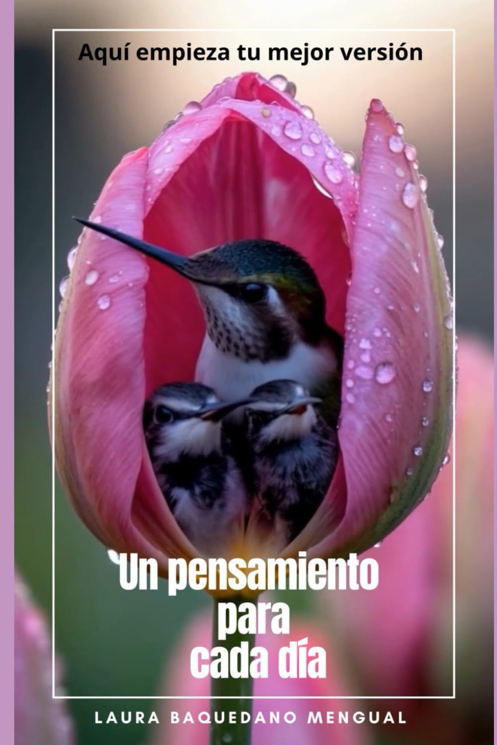 Un pensamiento para cada día: Aquí empieza tu mejor versión