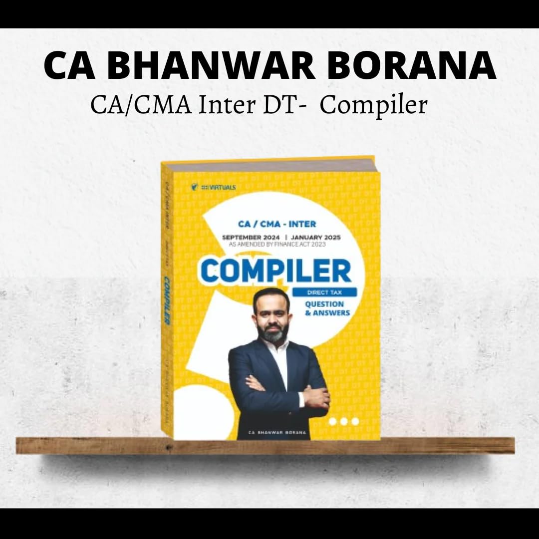 CA Inter Direct Tax Q/A Compiler by CA Bhanwar Borana | For Sep 24 Exams Perfect Paperback – 1 January 2024