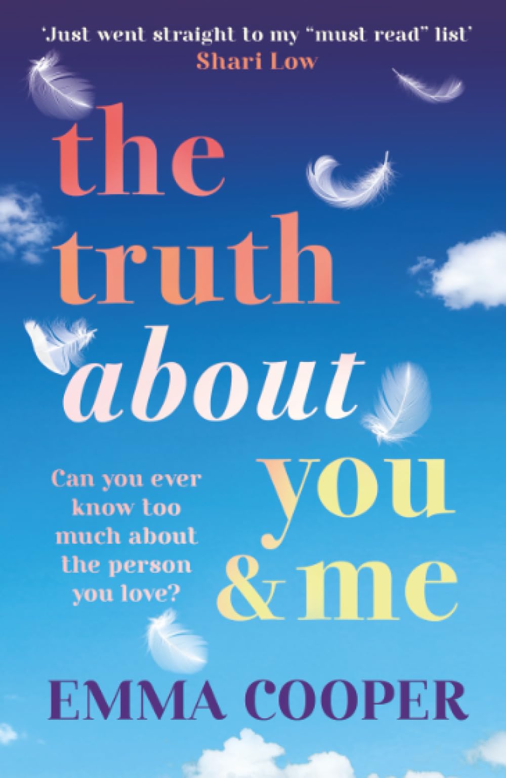 The Truth About You and Me: The heartbreaking romance about a perfect love story built on the biggest secret from Emma Cooper