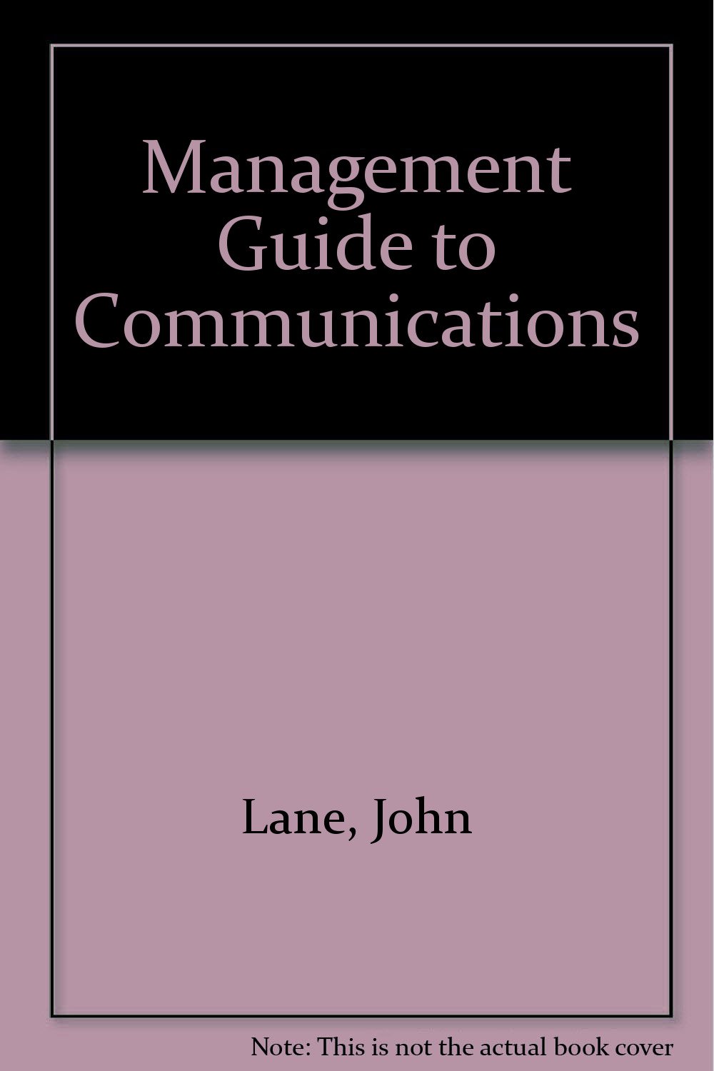 Management Guide to Communications