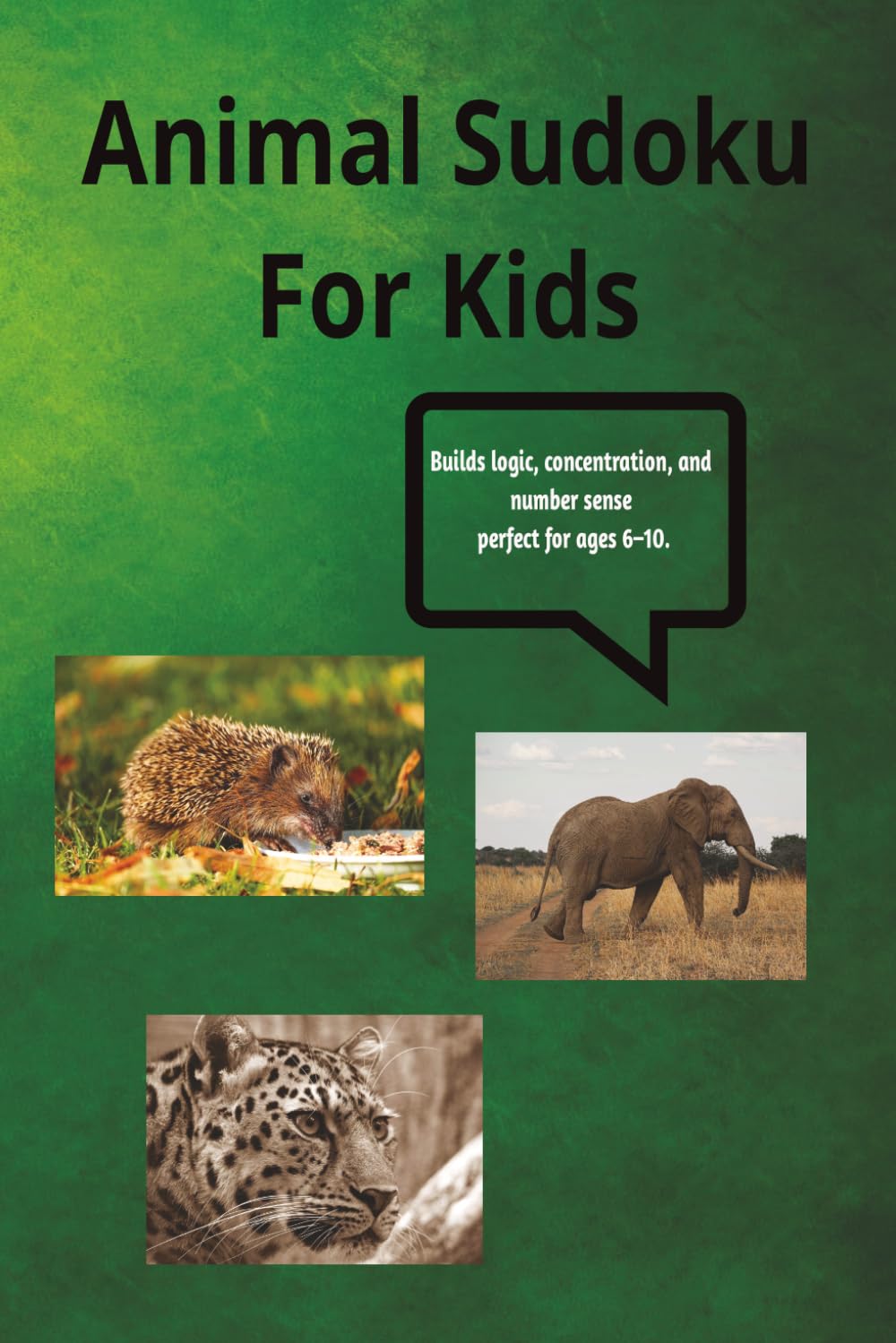 Animal Sudoku Puzzle For Kids: Sudoku Puzzle for kids | 55 Interesting animal facts | 6x9 inches , 110 pages | 50+ Puzzles | Solutions Included