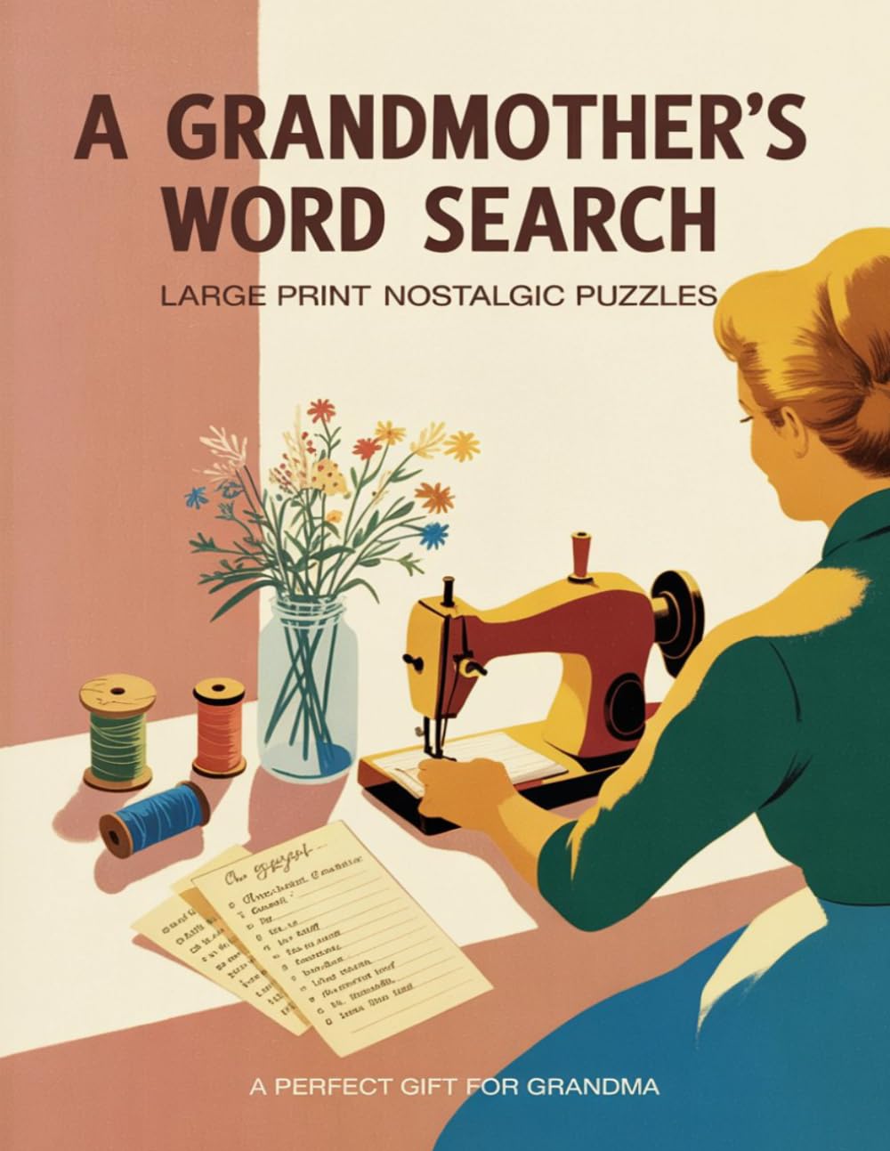 A Grandmother's Word Search: Large Print Nostalgic Puzzles