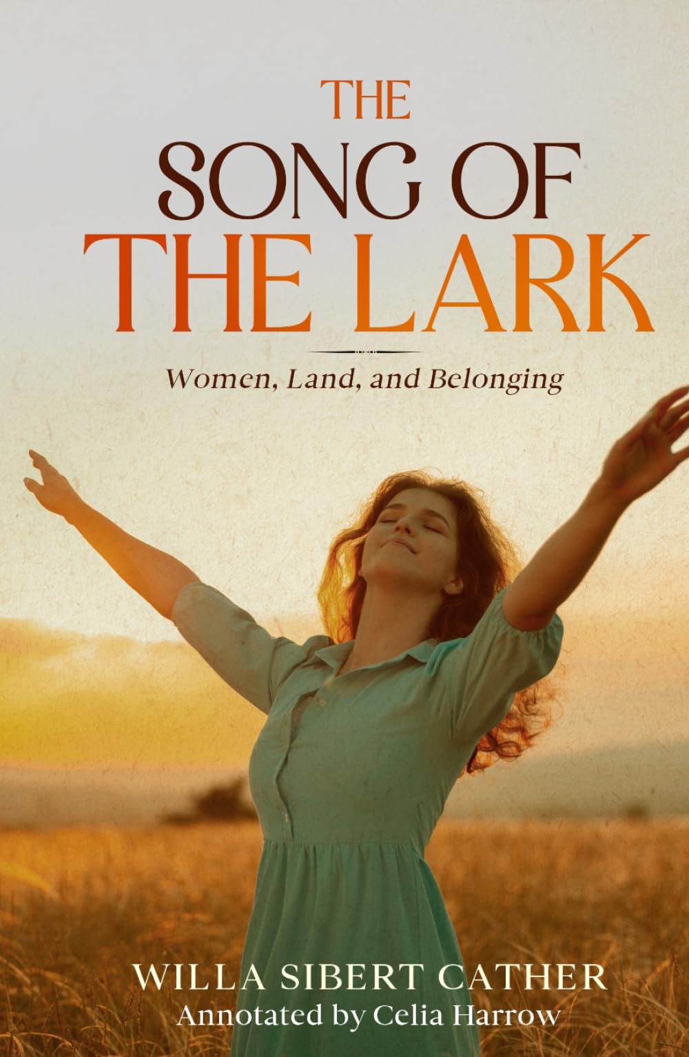 The Song of the Lark (Annotated): Women, Land, and Belonging