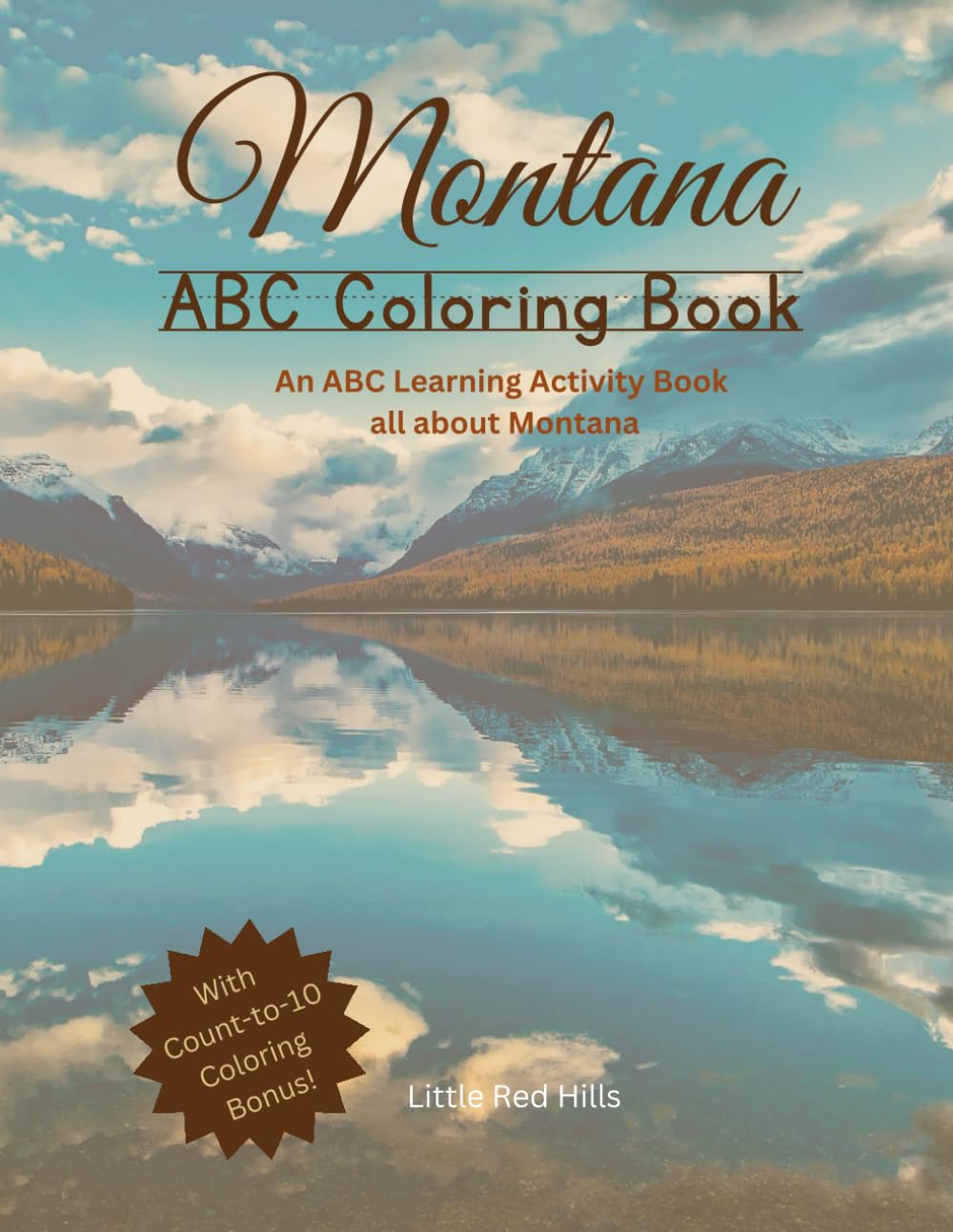 My Montana ABC Coloring Book: An ABC Learning and Coloring Kids Activity Book All about Montana (My States ABCs Coloring Activity Books)