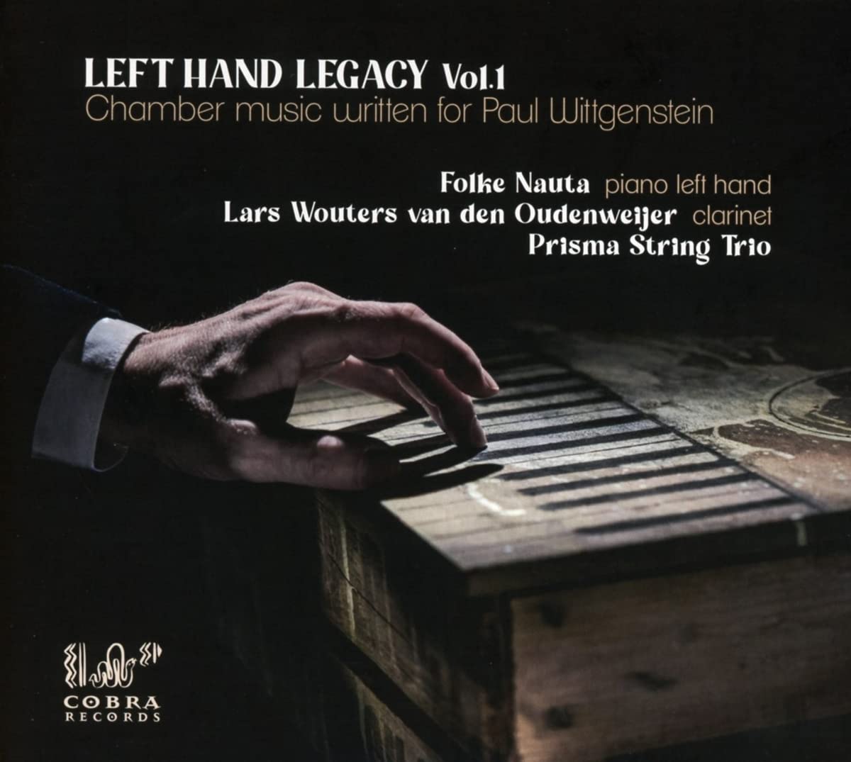 Left Hand Legacy, Vol.1: Chamber Music written for Paul Wittgenstein