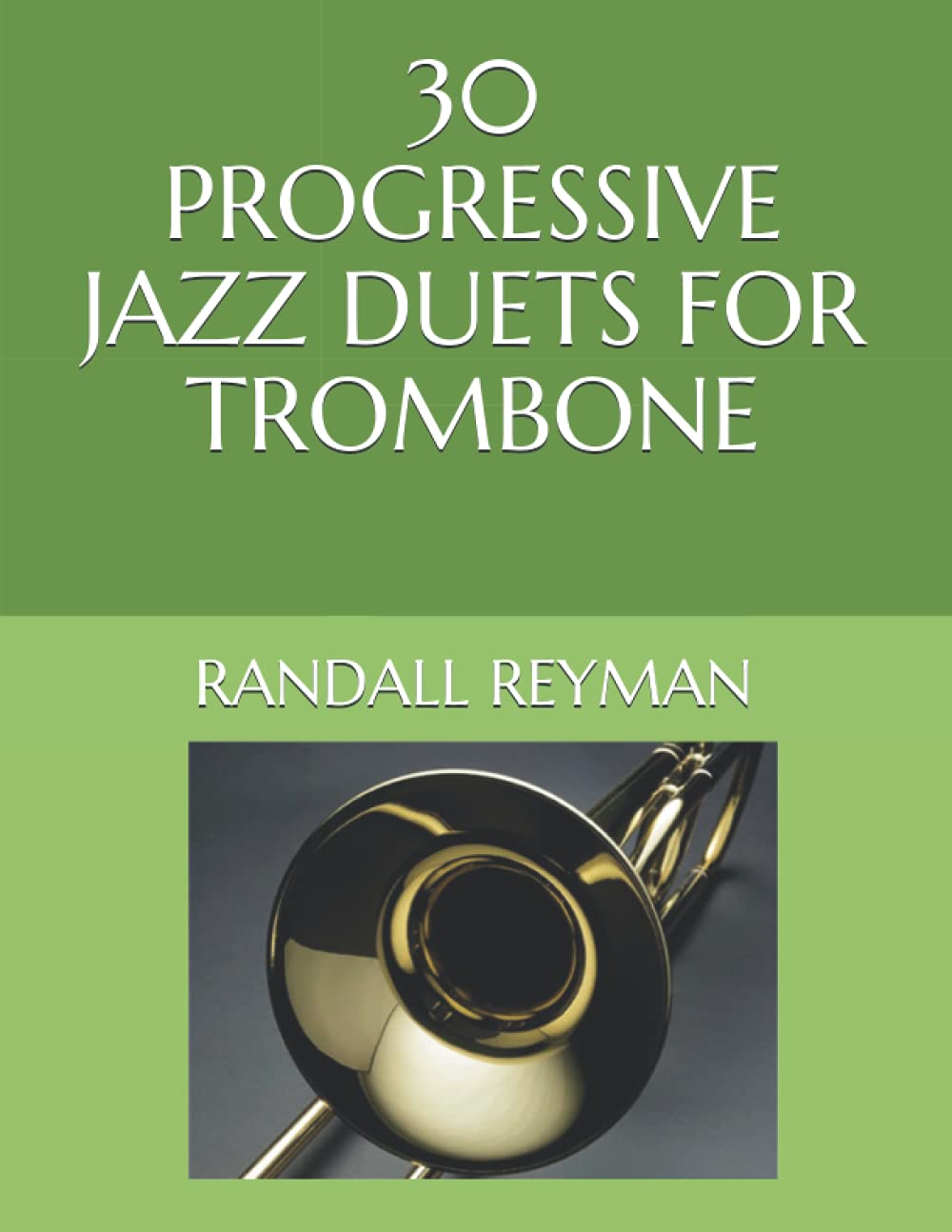 30 PROGRESSIVE JAZZ DUETS FOR TROMBONE