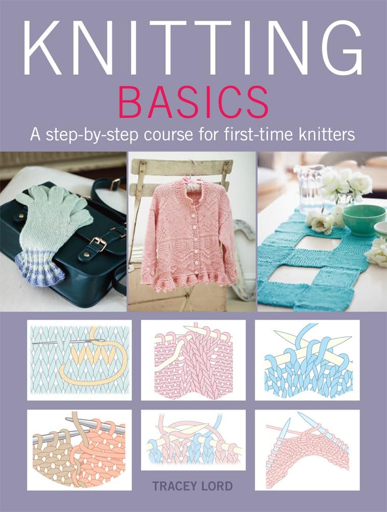 Knitting Basics A stepbystep course for firsttime knitters Amazon