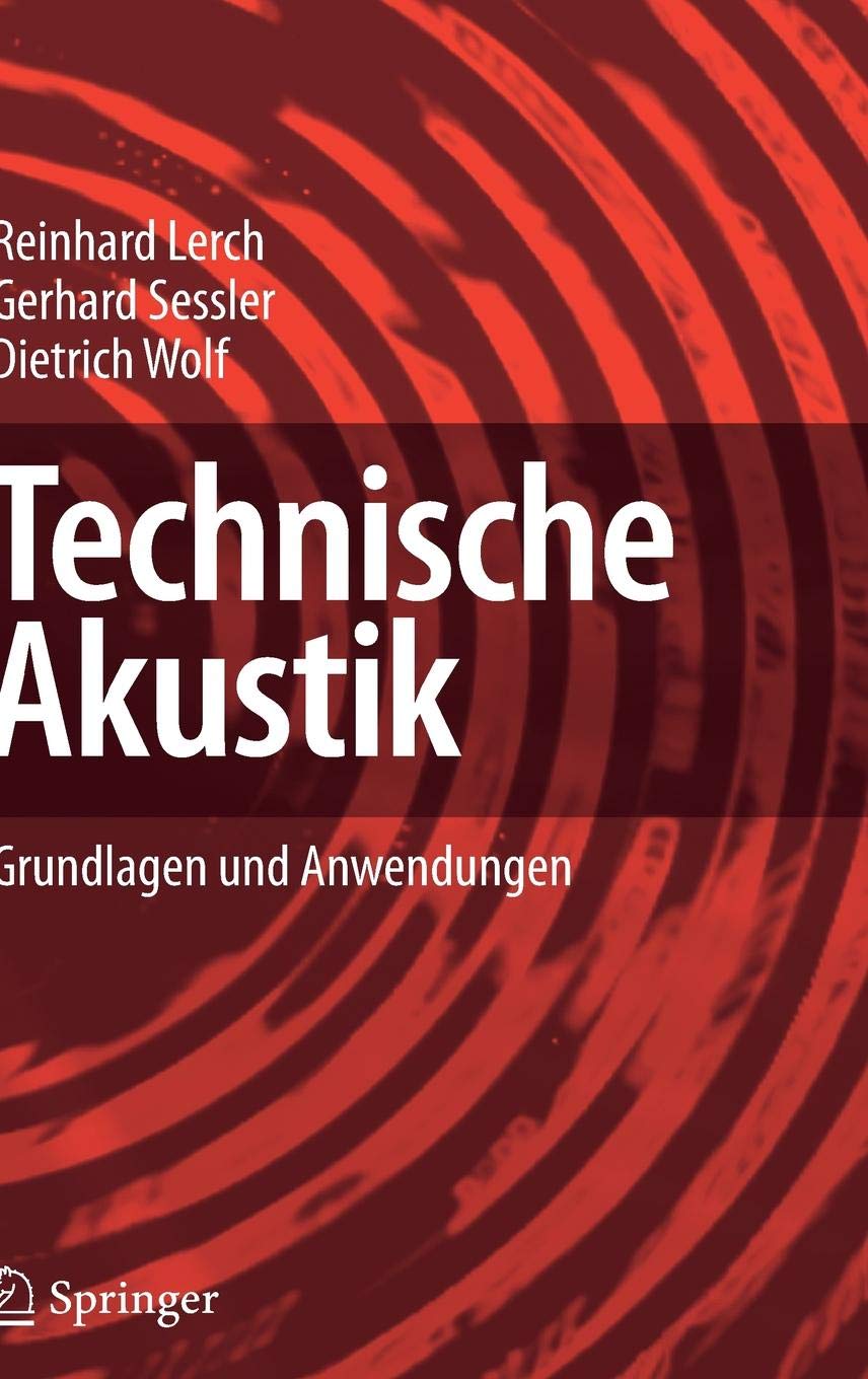 Technische Akustik: Grundlagen und Anwendungen