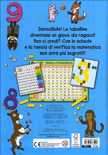 Il gioco segreto per imparare le tabelline. con
