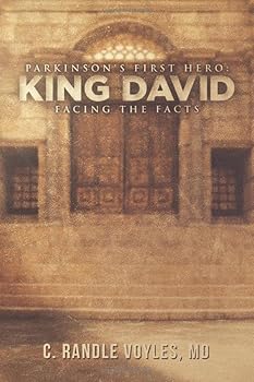 Paperback Parkinson's First Hero: KING DAVID: Facing the Facts Book
