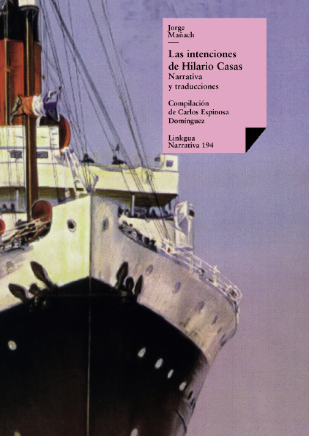 Las intenciones de Hilario Casas: Narrativa y traducciones (Spanish Edition)