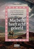 Macbeth heeft echt geleefd 904680996X Book Cover