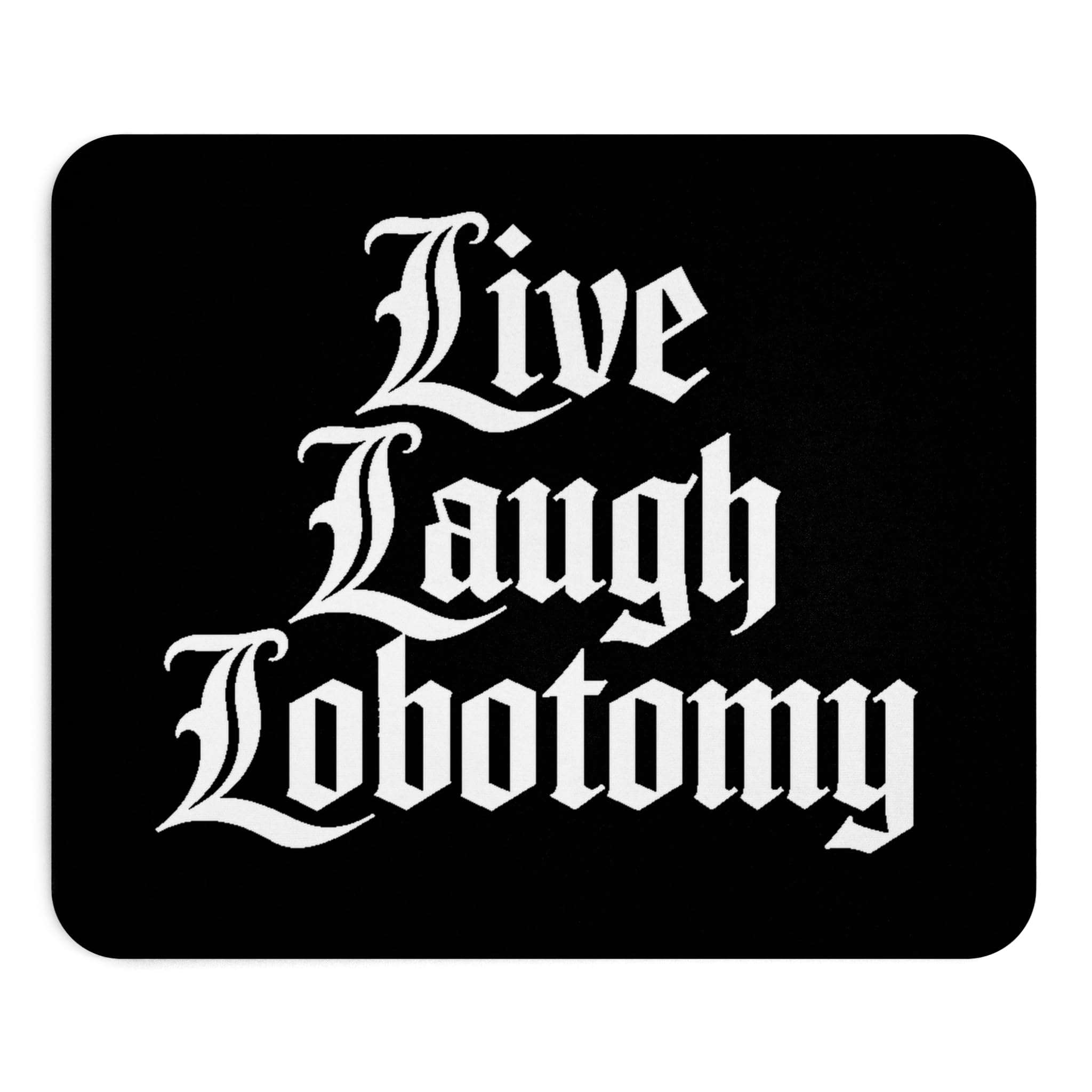 Funny Live Laugh Lobotomy Cursed Mouse Pad Non-Slip Gaming Sarcastic Dark Humor Computer Pc Coworker Lobotomy Meme Mousepad Rubber Base for Office
