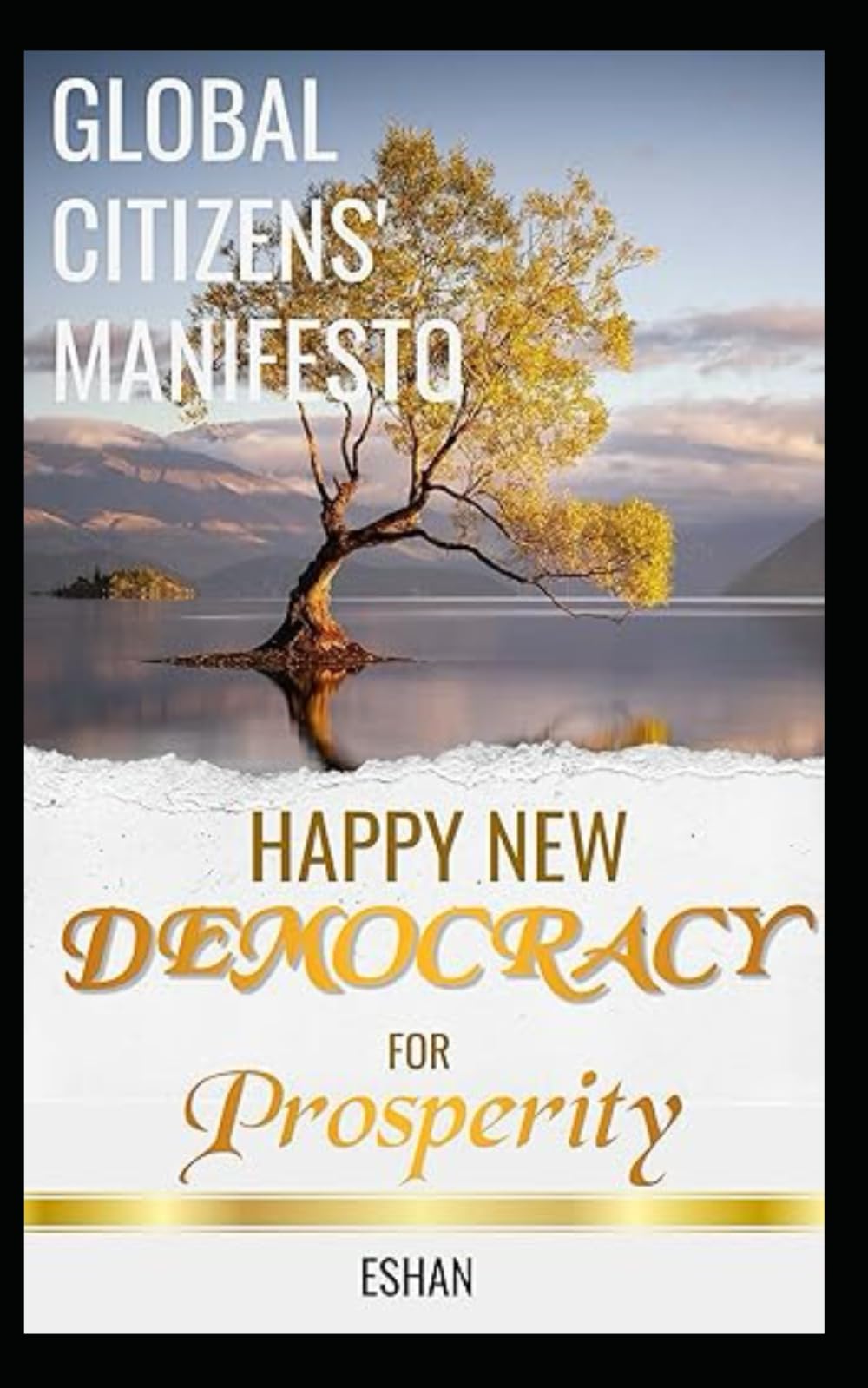 Global Citizens' Manifesto. President rule for Singapore in 2024: Call to Action: Docking Singapore for Democracy Compliance Check
