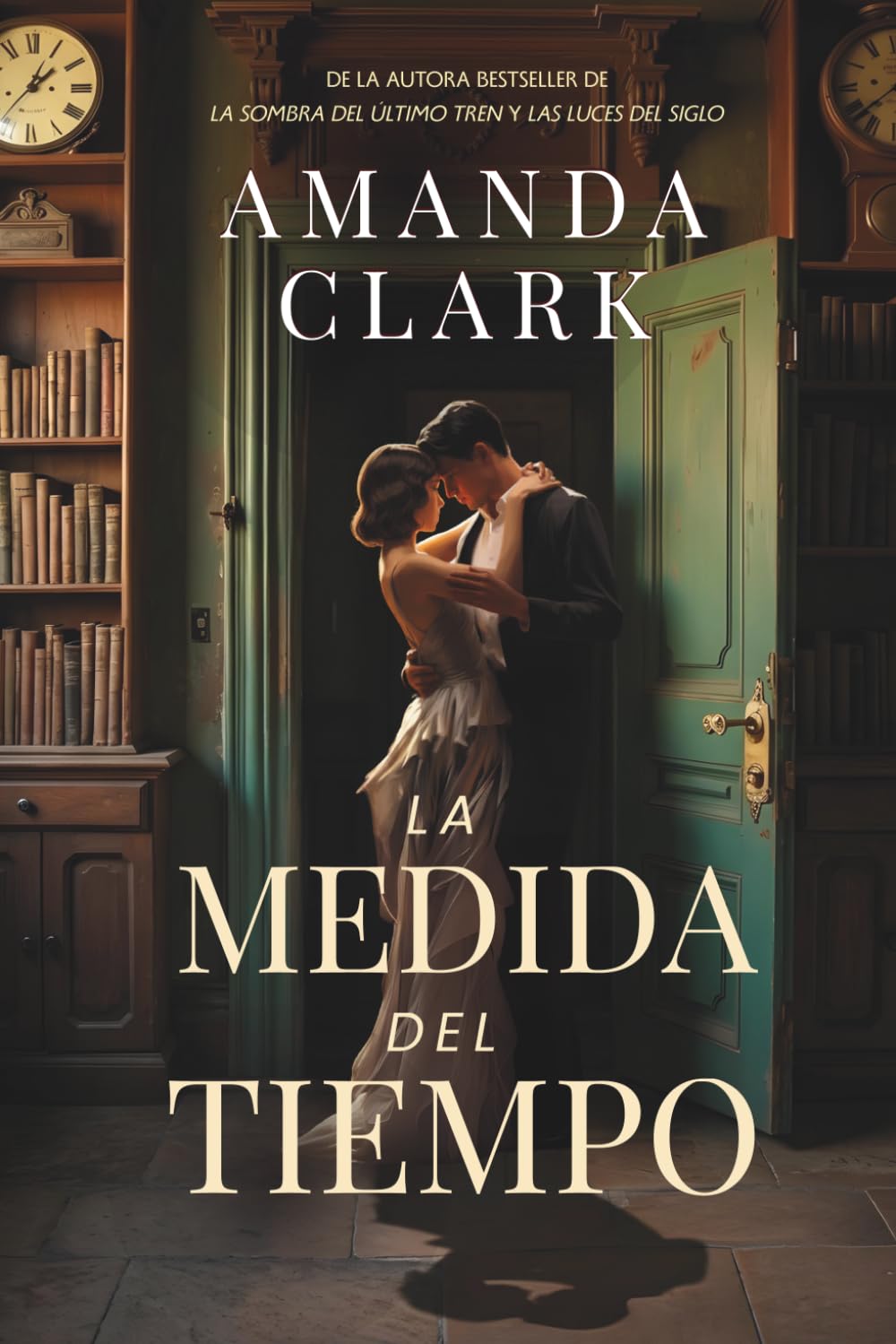 La medida del tiempo: Secretos, amor y espionaje en la Segunda Guerra Mundial (Voces de un siglo)