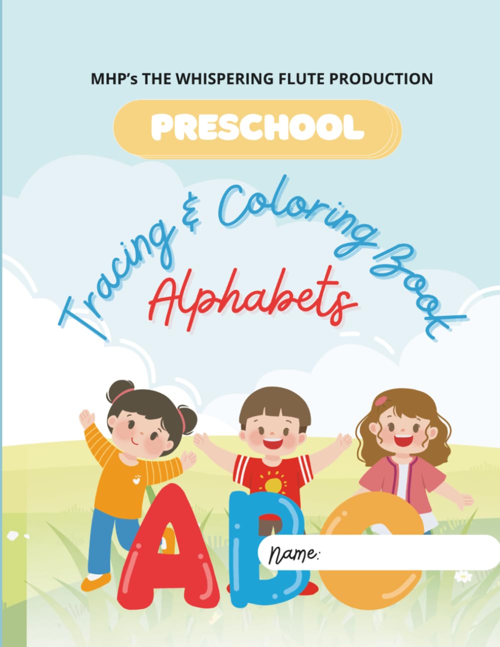 Alphabet Tracing & Coloring Book: Learn to Write the ABCs with Fun Art Pages
