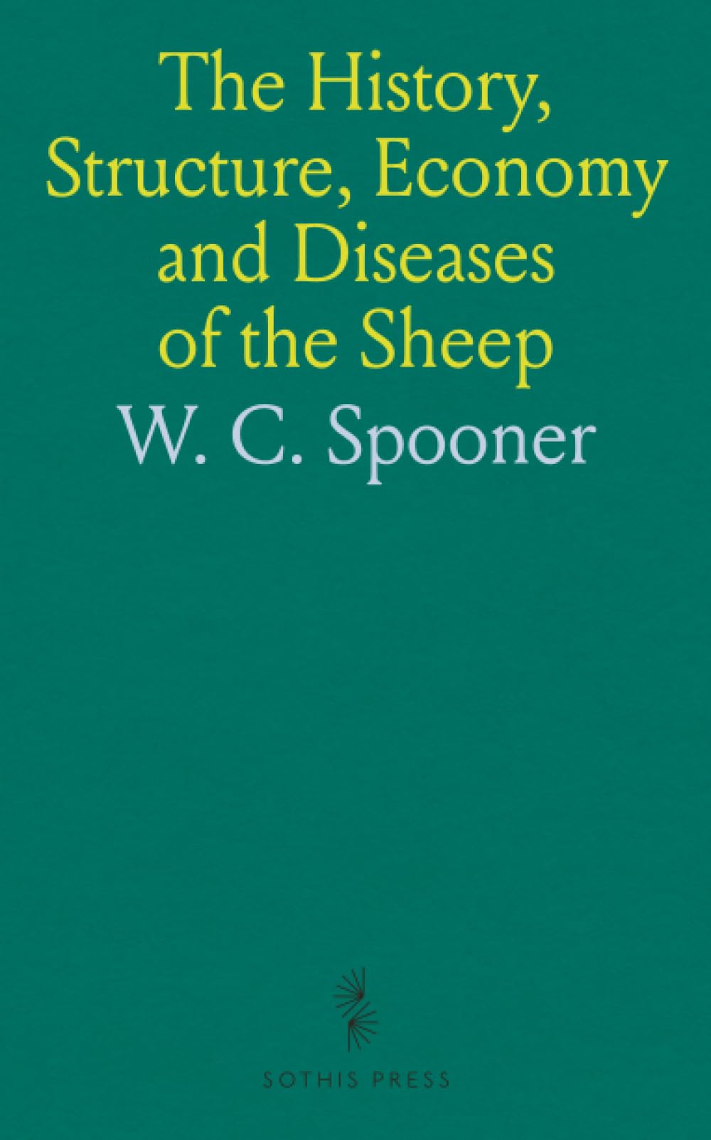 The History, Structure, Economy and Diseases of the Sheep