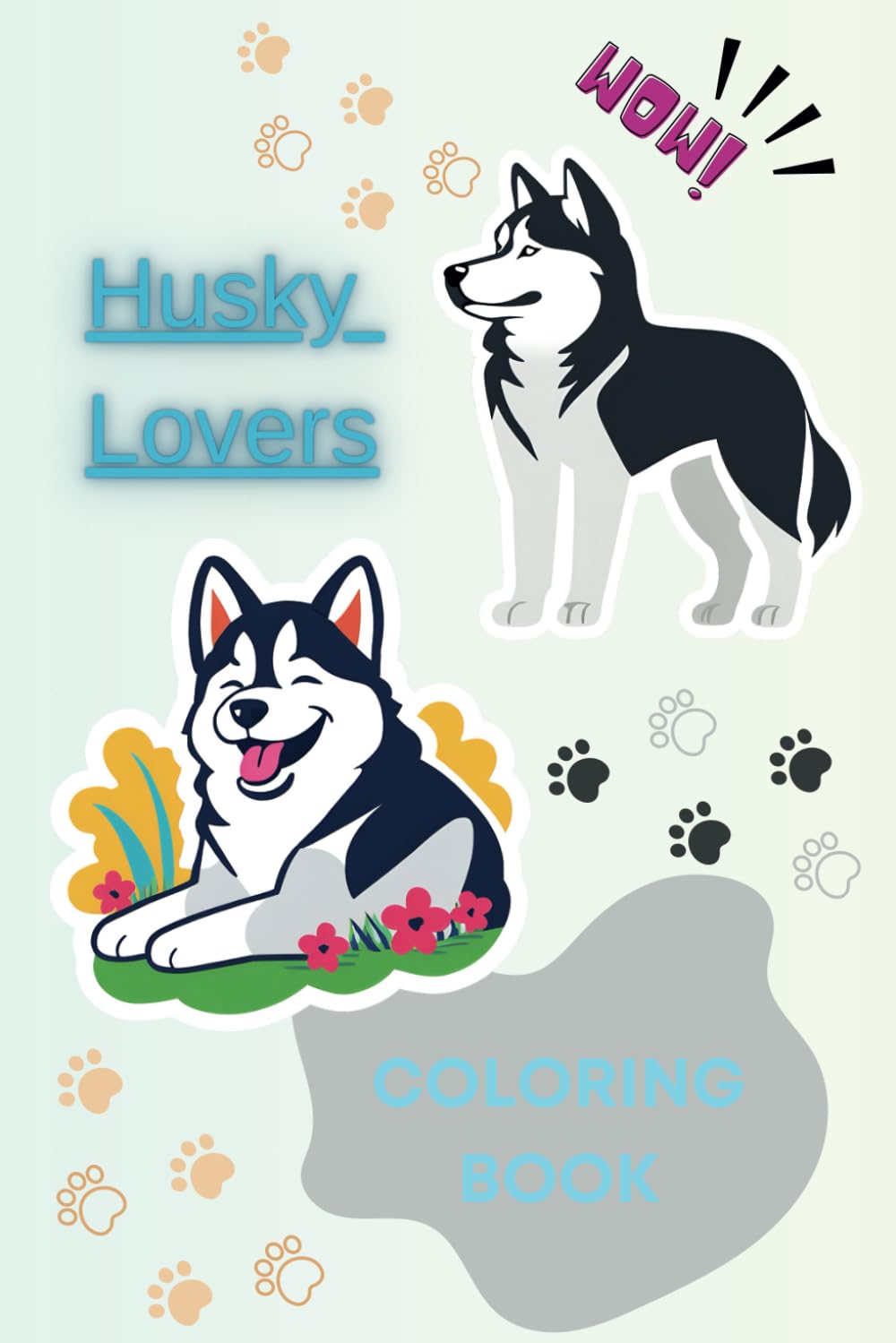 Husky Coloring Book: A Fun and Relaxing Adventure for Dog Lovers: Beautiful Husky Illustrations for Stress Relief and Creativity | Beautiful Husky ... Collection of Husky-Themed Coloring Pages