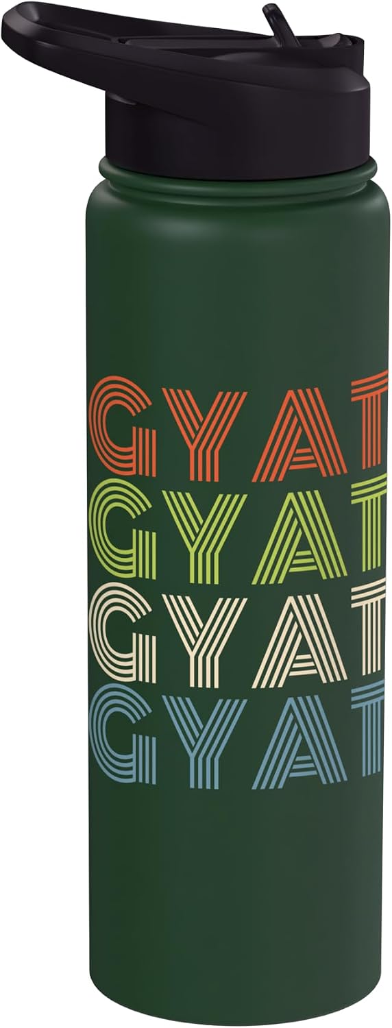 GYAT Retro Funny Viral Trending Social Media Gyatt Meme Stainless Steel Insulated Water Bottle