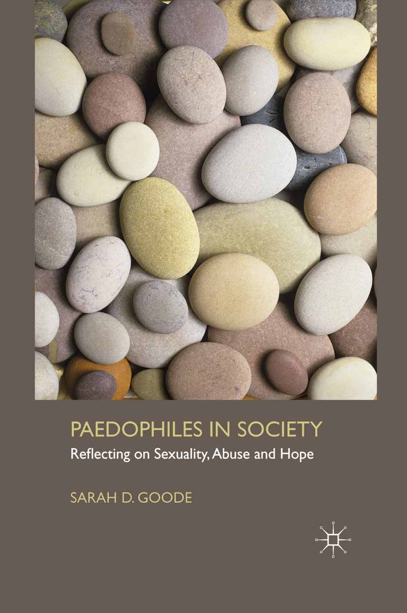 Paedophiles in Society: Reflecting on Sexuality, Abuse and Hope