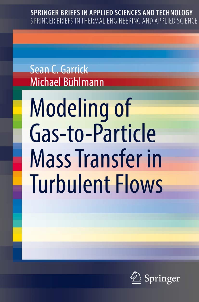 Modeling of Gas-to-Particle Mass Transfer in Turbulent Flows (SpringerBriefs in Applied Sciences and Technology)
