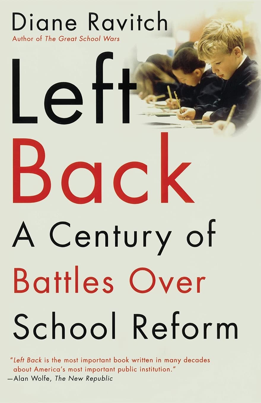 Left Back: A Century of Battles over School Reform cover