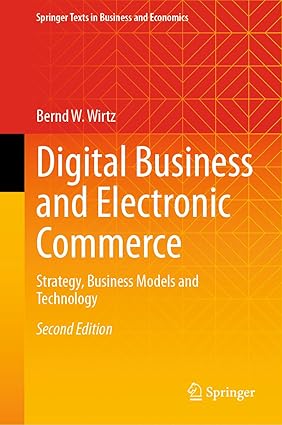 Digital Business and Electronic Commerce: Strategy, Business Models and Technology (Springer Texts in Business and Economics)-Wow! eBook