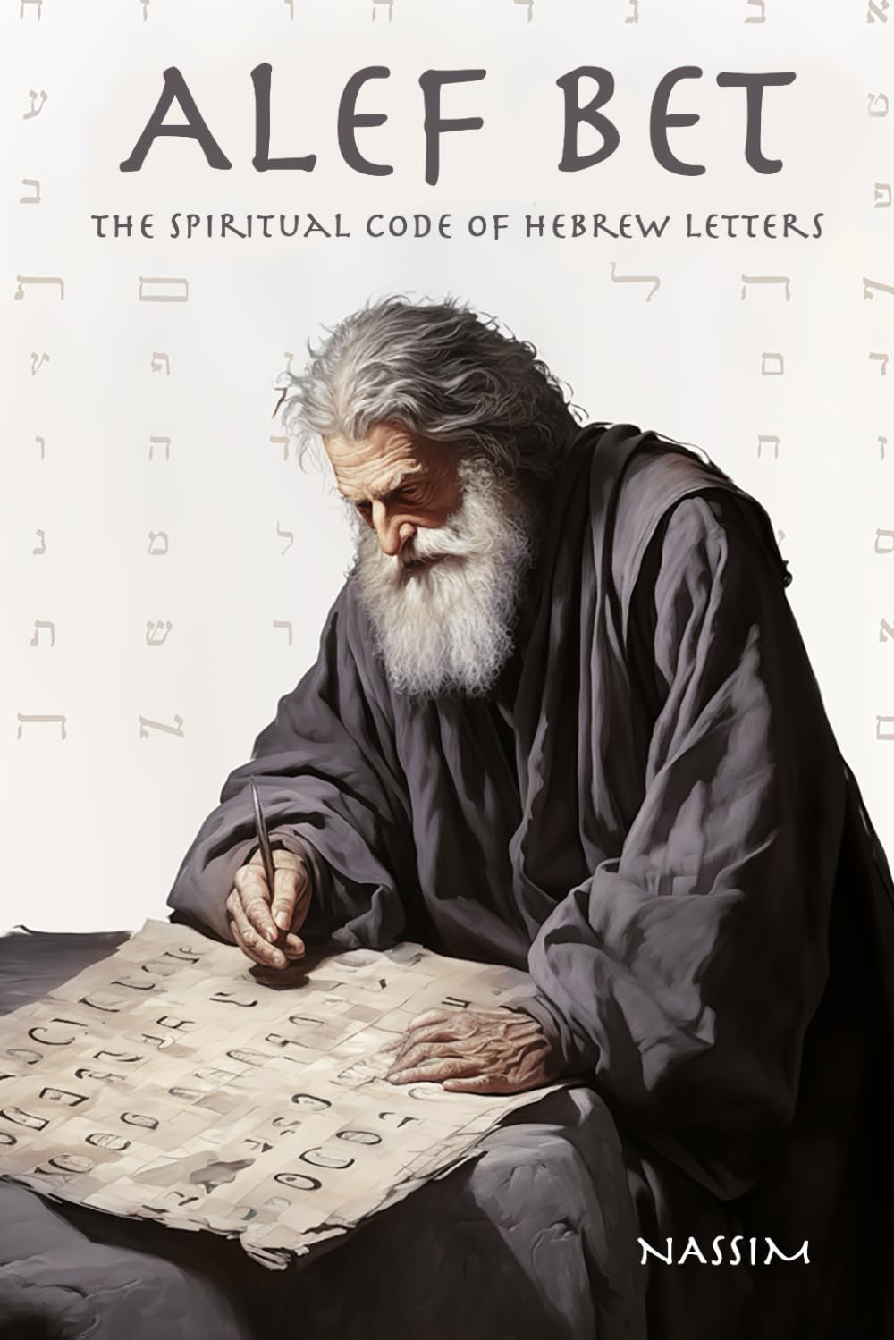 ALEF BET: THE WISDOM OF HEBREW LETTERS
