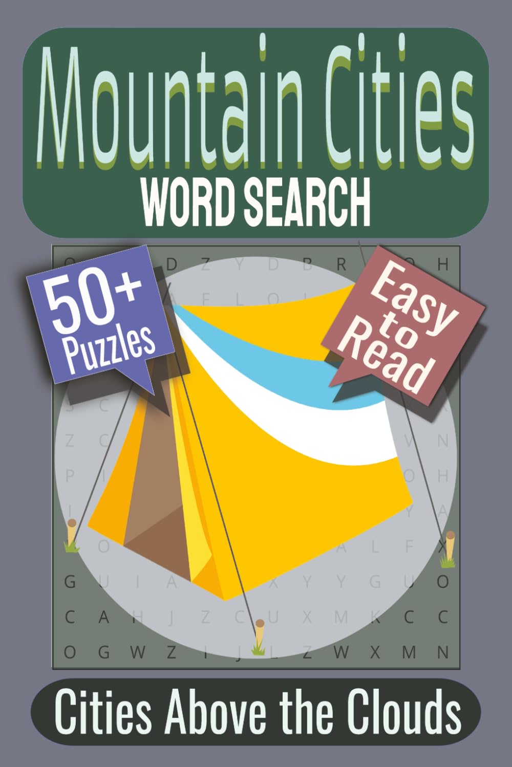 Mountain Cities Word Search Puzzle Book: Puzzles featuring Alpine Towns, Highland Cities, Scenic Mountain Destinations